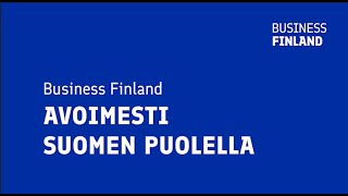 Mitä Business Finland rahoittaa ja miksi?