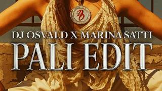 DJ OSVALD X MARINA SATTI - PALI {EDIT} . [REMAKE · DJ OSVALD] . [2026]