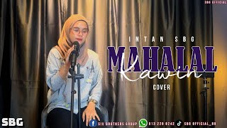 MAHALAL KAWIN | COVER BY | INTAN SBG