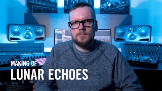 The Making of LUNAR ECHOES with Alexander Kowalski | Native Instruments