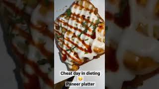 Paneer platter #cheatday #love #yotubeshorts #like #subscribe