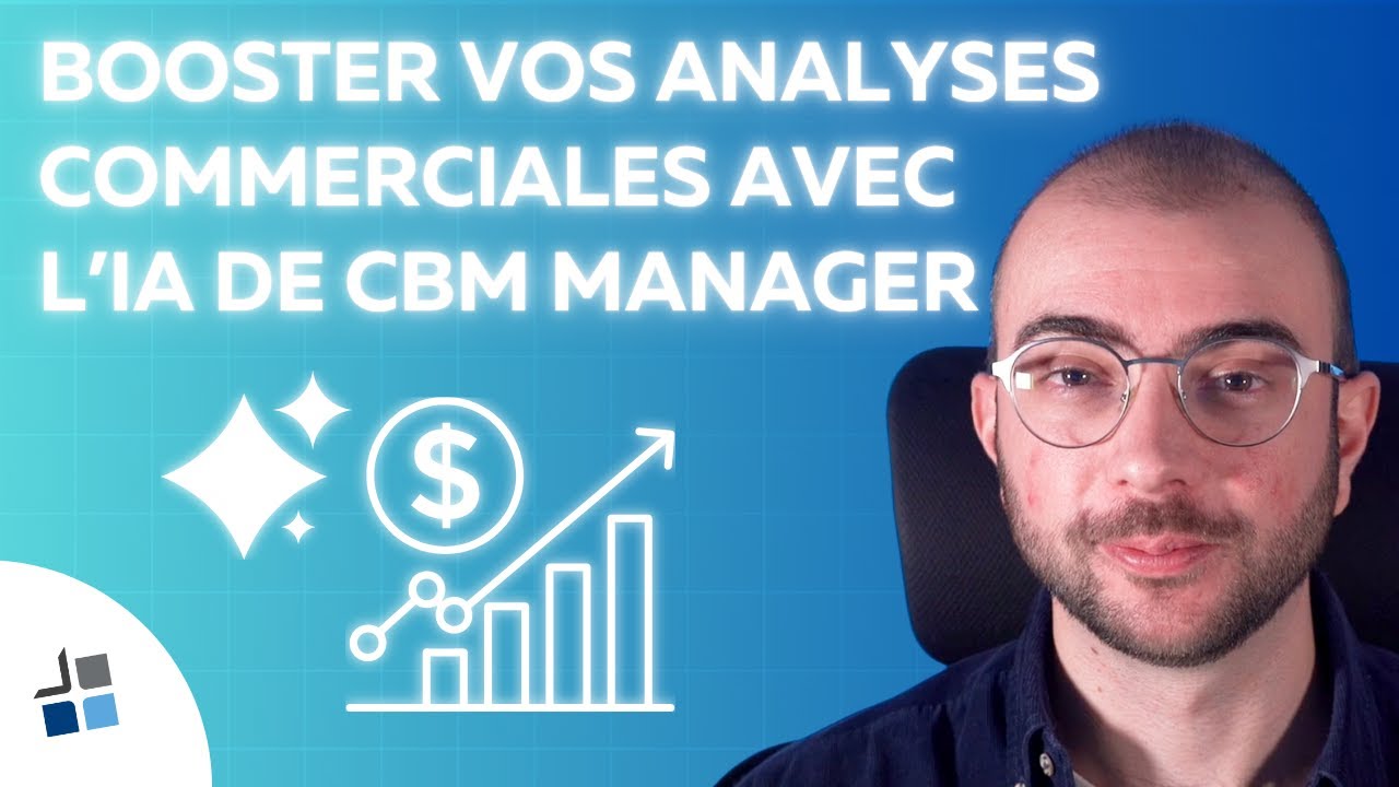 Comment l’IA intégrée à CBM Manager booste vos analyses commerciales ...
