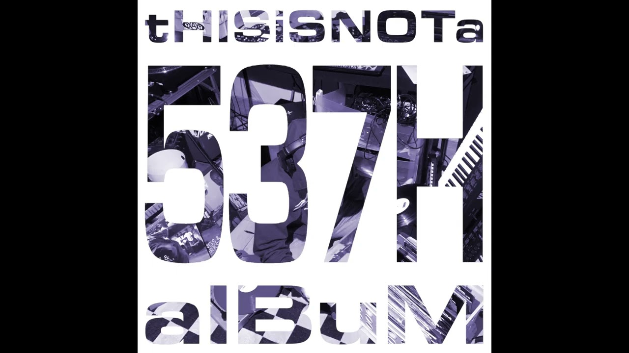 537H - tHISiSNOTa 537H aLBuM [DEATHBYSHEEP RECORDS] | Full Release