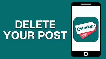 How To Delete Your Post On Offer Up App 2024 - Updated Guide