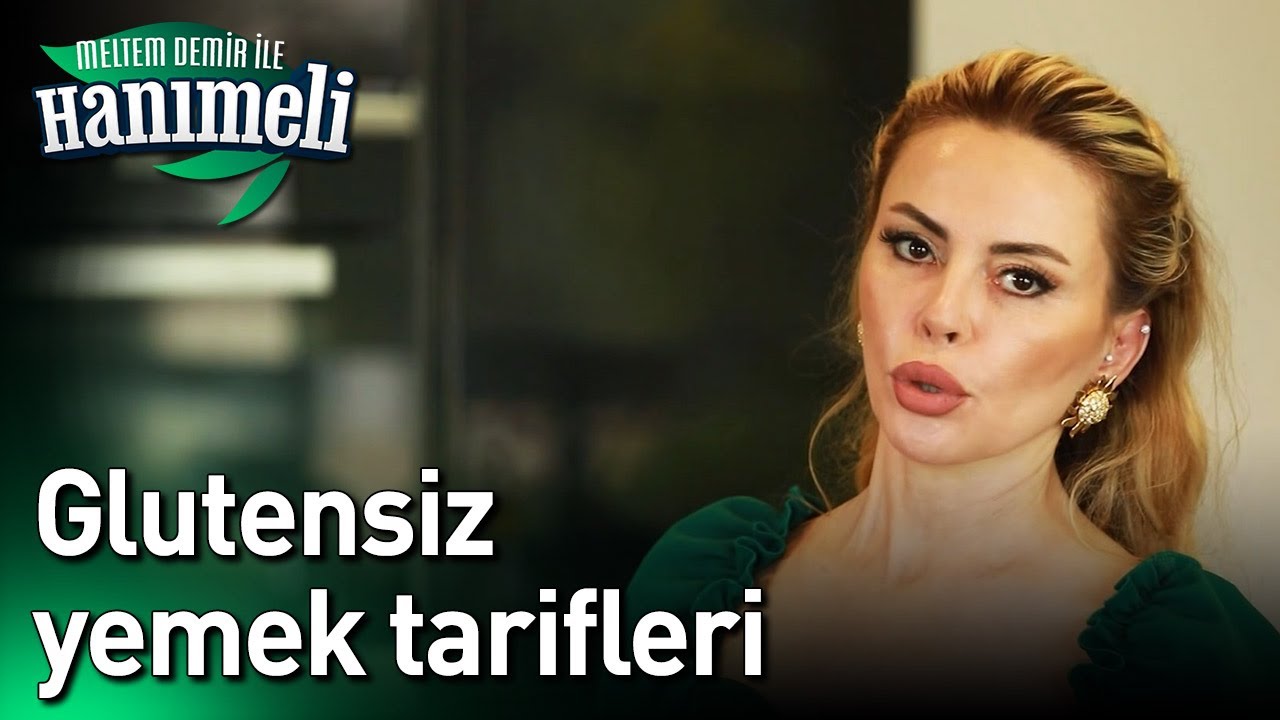 Meltem Demir ile Hanımeli 3. Bölüm – Glutensiz Yemek Tarifleri DD