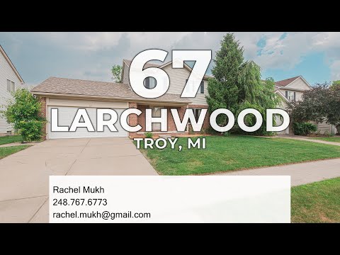 67 Larchwood Avenue, Troy, MI home video tour