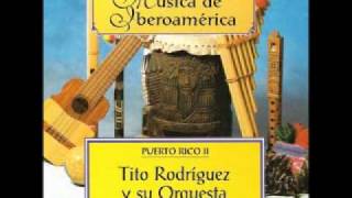 Video thumbnail of "Tito Rodriguez - Nunca"