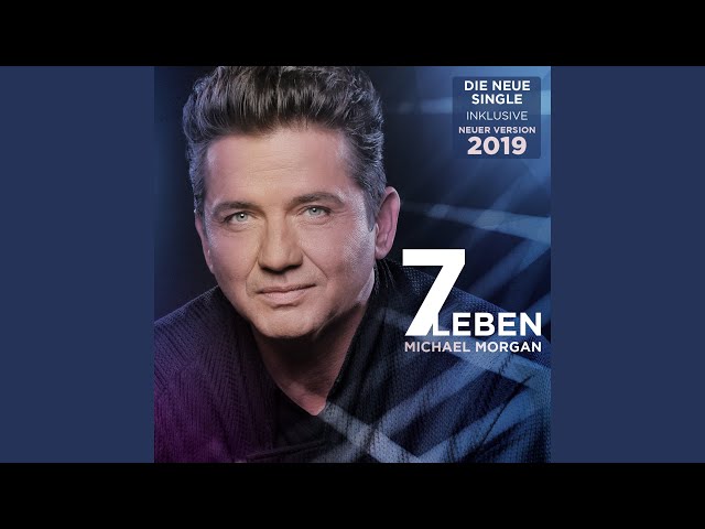 Michael Morgan - Sieben Leben New Mix 2019