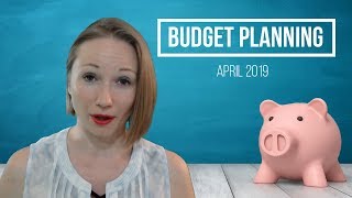 Monthly Budget Plan | April 2019