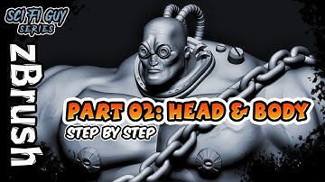 (PART 02 - zBrush Tutorial) Sci-Fi Character Sculpting