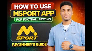 How to Use Msport App for Football Betting (Beginner’s Guide 2026)