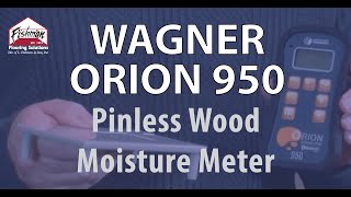 Fishman - Wagner Meter's ORION 950 Wood Moisture Meter