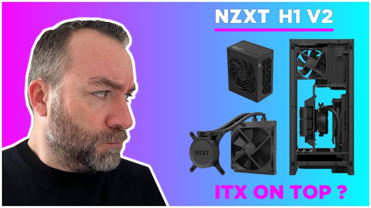 NZXT H1 V2 : Le meilleur pour de l'ITX ? - YouTube