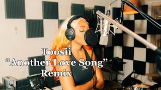 Toosii “Another Love Song” Jewels Remix (Woman’s Version)