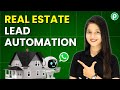 WhatsApp Lead Automation for Real Estate Sales