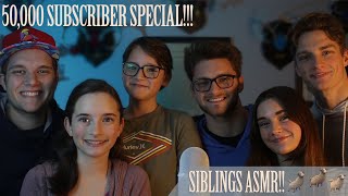 6 Siblings Do ASMR - (50k Subscriber Special)