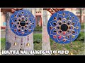 How to make beautiful wall hanging from old cd. Waste cd craft idea. DIY waste cd wall hanging.