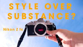 I Wanted to Love the Nikon Z fc… But Here’s the Problem