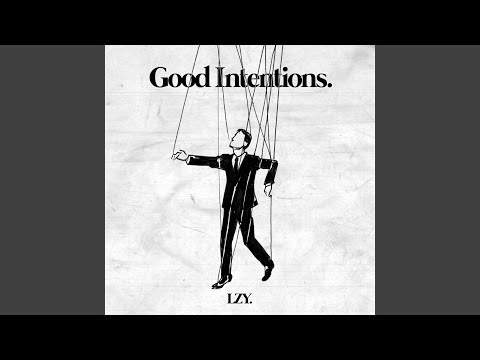 Good Intentions