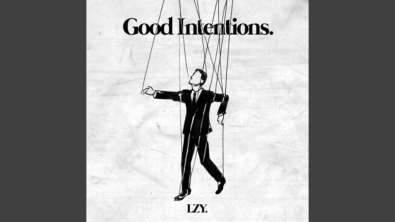 Watch Good Intentions on YouTube Watch Good Intentions on YouTube