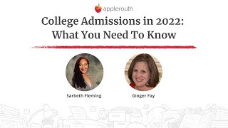 College Admissions in 2022: What You Need to Know