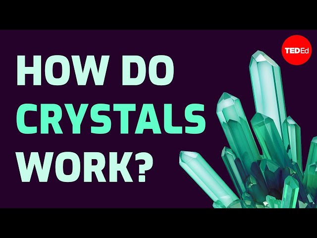 How do crystals work? - Graham Baird class=