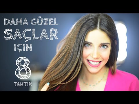 DAHA PARLAK & YUMUŞAK SAÇLAR | 8 KOLAY TAVSİYE