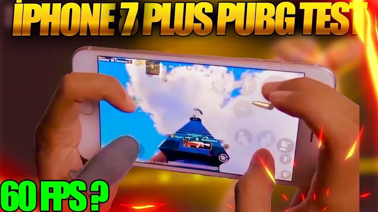İPHONE 7 PLUS PUBG TEST HALA ALINIR MI | 60 FPS ? | KASIYOR MU ? | PUBG MOBİLE