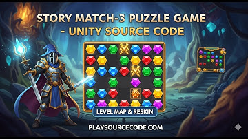 Story Match-3 Puzzle Game – Unity Source Code | Level Map  & Reskin at Playsourcecode.com