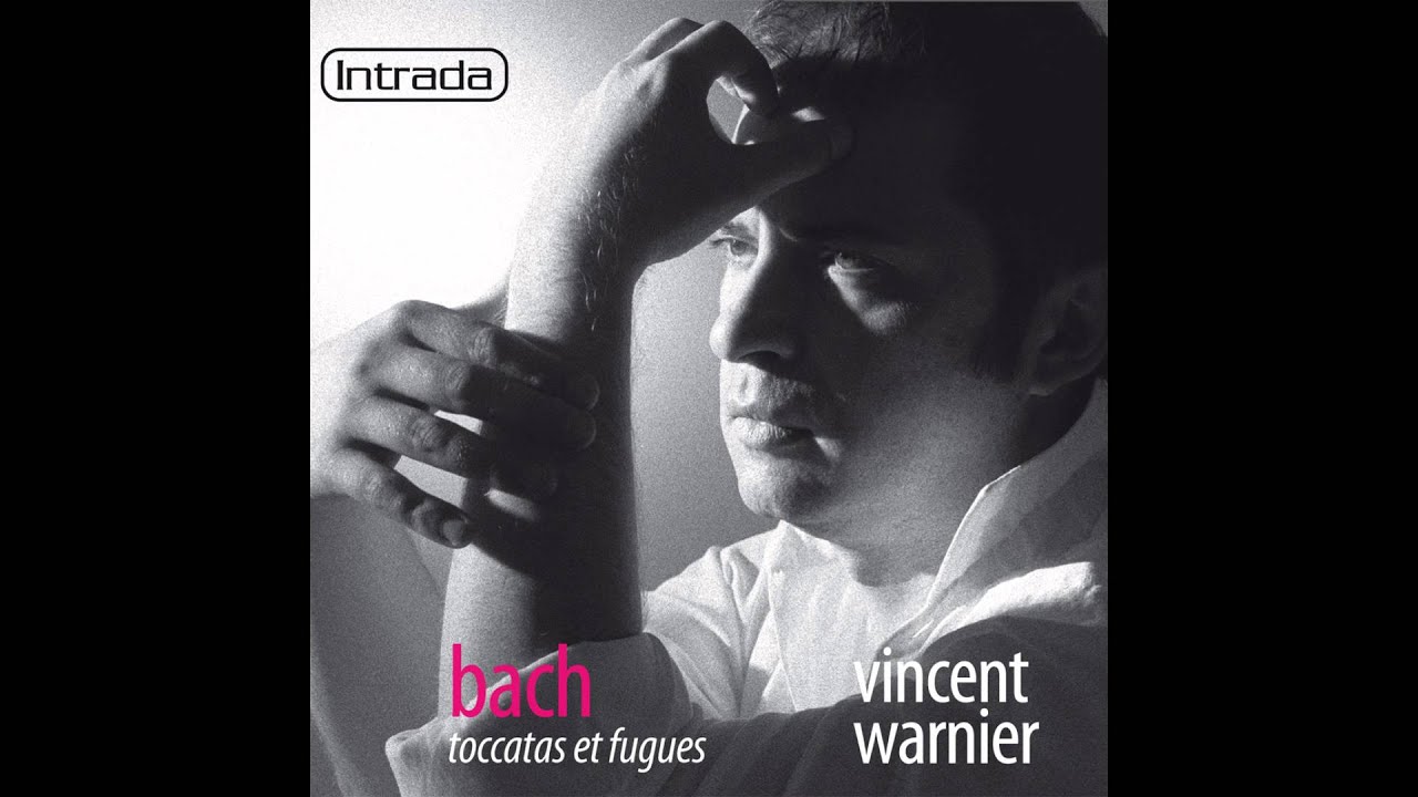 Vincent Warnier - Toccata and Fugue in F Major, BWV 540: 1. Toccata