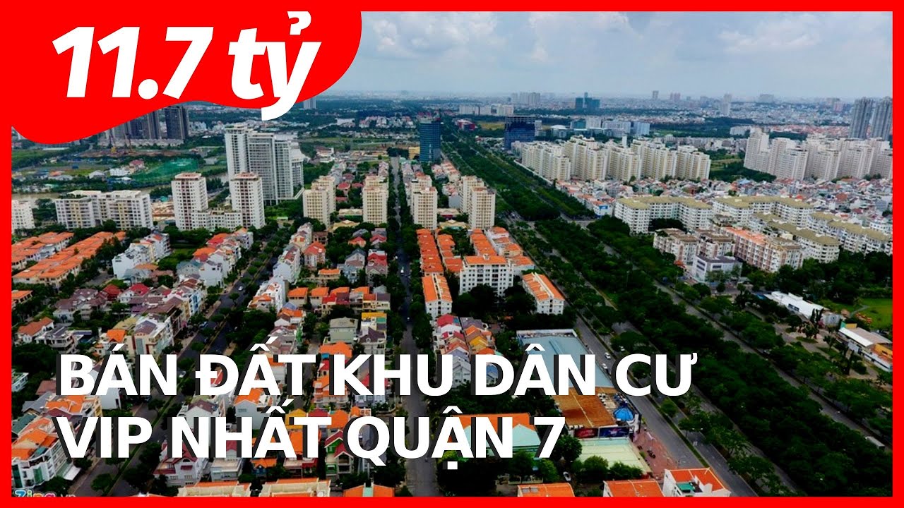 Bán Đất Quận 7 Khu An Phú Hưng Giá 11.7 Tỷ MT Đường 30m – Khám Phá KDC Đáng Sống Của Quận 7
