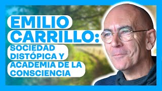 Entrevista a Emilio Carrillo  Sociedad Distópica y Academia de la Consciencia  Sesiones END