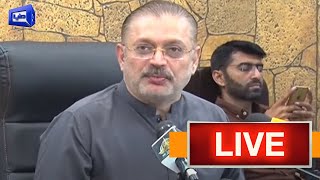 LIVE | Sindh Cabinet Minister Sharjeel Inam Memon Media Talk