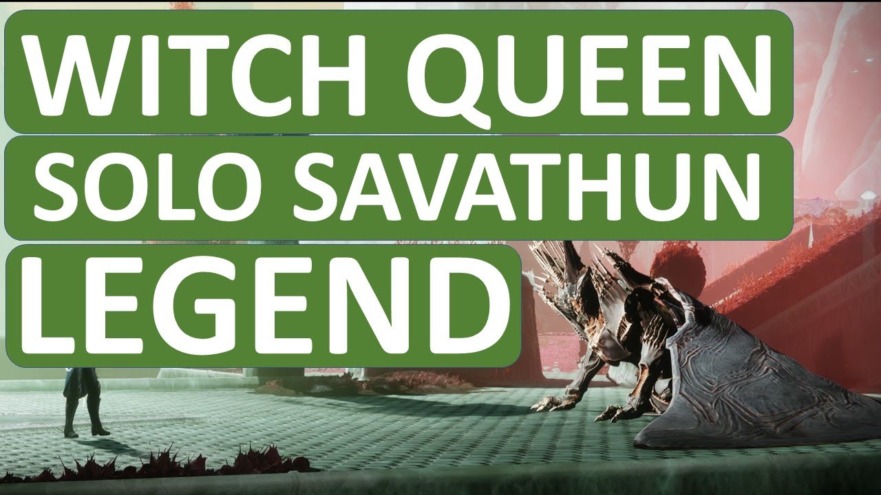 Destiny 2 | Campaign | SOLO FINAL SAVATHUN FIGHT | Legend | Witch Queen