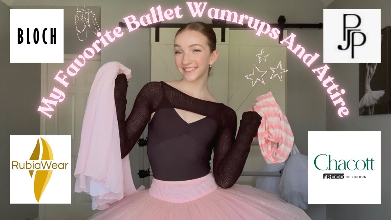 My Favorite Ballet Warmups/Attire | RubiaWear | Chacott | Bloch | Maria