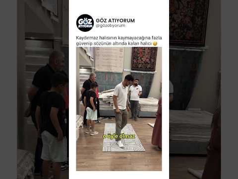 Kaydırmaz halısının kaymayacağına fazla güvenip sözünün altında kalan halıcı 😂