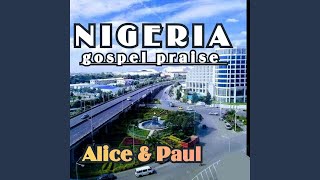 Nigerian Gospel Praise