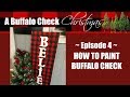 BUFFALO CHECK CHRISTMAS EP.4 // HOW TO PAINT BUFFALO CHECK