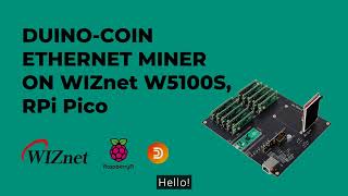 Introducing WIZnet mining solution based on W5100S   RP2040