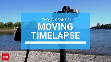 Create Your Moving Timelapse with Zhiyun Crane 2 | By Valentina Dang