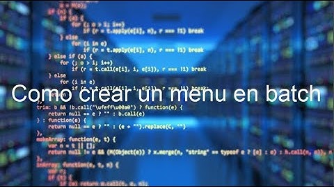 Como Crear Un Menú En Batch / P1 Resumida