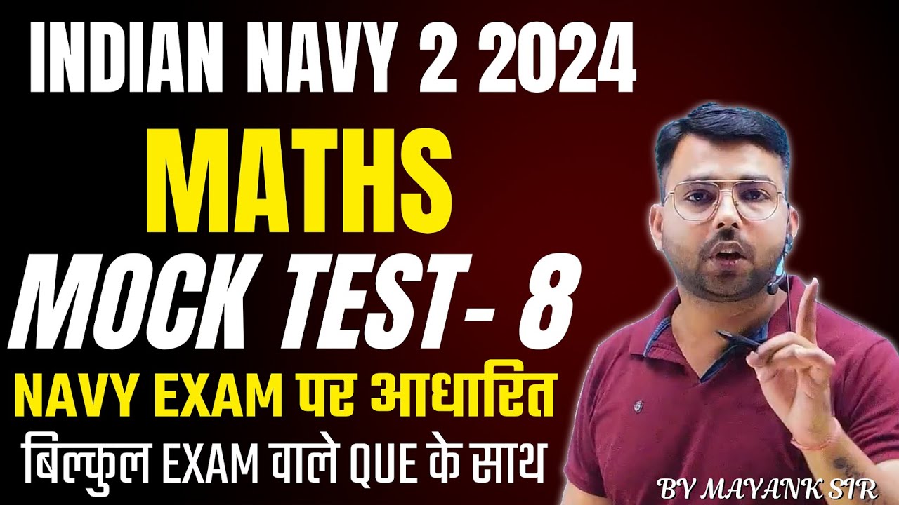 Navy 2024 Maths Mock Test - 8 | Navy SSR 2 2024 Maths | Navy Mock test Class by Mayank sir
