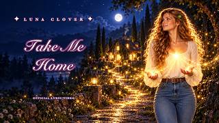 Luna Clover - Take Me Home