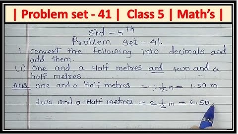 Problem set 41 class 5 math chapter 9  Decimal Fractions