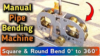 Manual Pipe Bending Machine Square & Round Bend 0 To 360 Bend Working All Guide Tips.