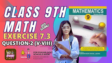 Exercise 7.3 Class 9th Math Question 2 (V-VIII) | Exercise 7.3 - 9th Class Math - Part 1