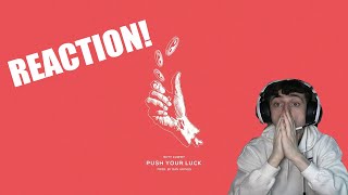 WITT LOWRY - PUSH YOUR LUCK (REACTION!)