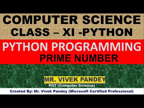 CLASS 11 PYTHON PROGRAMMING (PRIME NUMBER)
