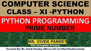 CLASS 11 PYTHON PROGRAMMING (PRIME NUMBER)