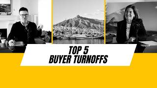 Top 5 Buyer Turnoffs On The Costa Del Sol
